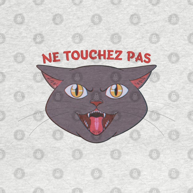 Don't Touch My Cat by Meowlentine